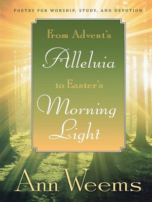 cover image of From Advent's Alleluia to Easter's Morning Light